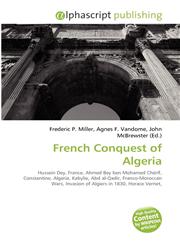 French Conquest of Algeria,613072117X,9786130721176