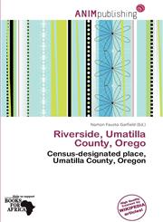 Riverside, Umatilla County, Orego,6200312052,9786200312051