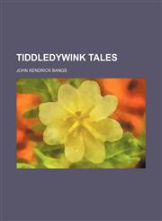 Tiddledywink Tales,1151505110,9781151505118
