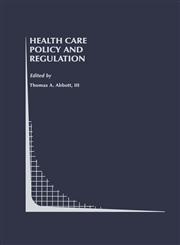 Health Care Policy and Regulation,0792395409,9780792395409