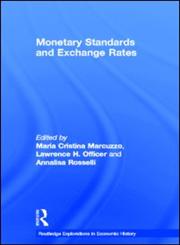 Monetary Standards and Exchange Rates (Explorations in Economic History),0415142970,9780415142977