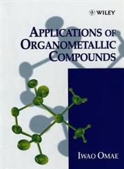 Applications of Organometallic Compounds 1st Edition,0471976040,9780471976042