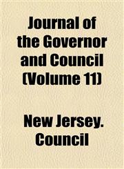 Journal of the Governor and Council (Volume 11),1152984128,9781152984127