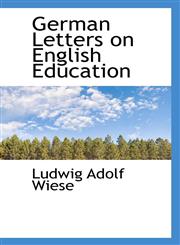 German Letters on English Education,1116467593,9781116467598