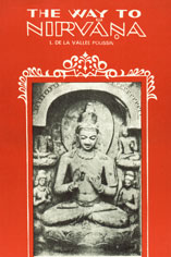 The Way to Nirvana Six Lectures on Ancient Buddhism as a Discipline of Salvation,817030038X,9788170300380