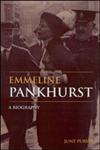 Emmeline Pankhurst A Biography,0415239788,9780415239783