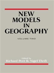 New Models in Geography: The Political-Economy Perspective,0415239672,9780415239677