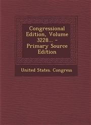 Congressional Edition, Volume 3228... - Primary Source Edition,1293183075,9781293183076