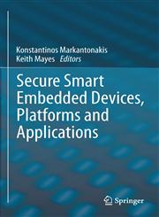 Secure Smart Embedded Devices, Platforms and Applications,1461479142,9781461479147