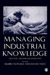 Managing Industrial Knowledge Creation, Transfer and Utilization,0761954988,9780761954989