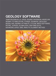 Geology software TaskForceMajella, GSI3D, Seismic inversion, MODFLOW, Seismic to simulation, TITAN2D, ZOOMQ3D, Geologic modelling,1155824865,9781155824864