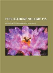 Publications Volume 115,1154547655,9781154547658