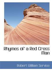 Rhymes of a Red Cross Man,1117666999,9781117666990