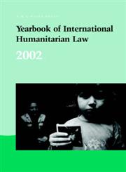 Yearbook of International Humanitarian Law - 2002,9067041890,9789067041898