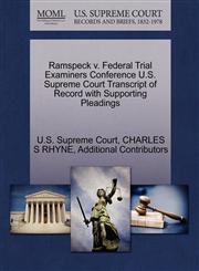 Ramspeck v. Federal Trial Examiners Conference U.S. Supreme Court Transcript of Record with Supporting Pleadings,1270352075,9781270352075