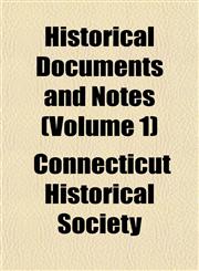 Historical Documents and Notes (Volume 1),1152938088,9781152938083