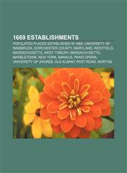 1669 establishments Populated places established in 1669, University of Innsbruck, Dorchester County, Maryland, Westfield, Massachusetts,1157674542,9781157674542