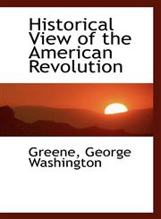 Historical View of the American Revolution,1110732201,9781110732203