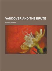 Vandover and the Brute,115373107X,9781153731072