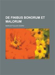 de Finibus Bonorum Et Malorum,1234492385,9781234492380