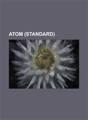 Atom (Standard) Activity Streams (Format), Cheetah News, Comparison of Feed Aggregators, Content Management Interoperability Services,,1230758992,9781230758992