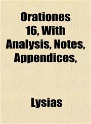 Orationes 16, With Analysis, Notes, Appendices,,1152031244,9781152031241