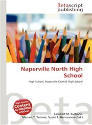 Naperville North High School,613486451X,9786134864510