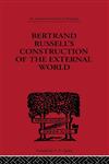 Bertrand Russell's Construction of the External World,0415613639,9780415613637