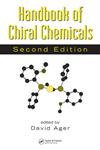 Handbook of Chiral Chemicals 2nd Edition,1574446649,9781574446647