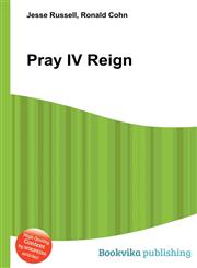 Pray IV Reign,5512049607,9785512049600