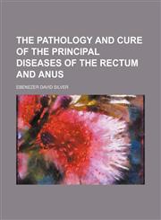 Observations on the Diseases of the Rectum and Anus. with Observations on Strictures of the Urethra,1151360023,9781151360021