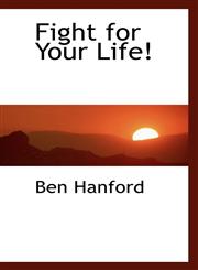 Fight for Your Life!,1110665660,9781110665662