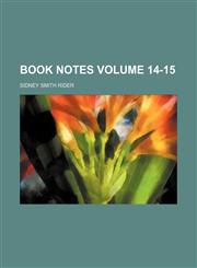 Book notes Volume 14-15,1231230320,9781231230329