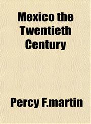Mexico the Twentieth Century,1153035162,9781153035163