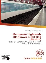 Baltimore Highlands (Baltimore Light Rail Station),6138268571,9786138268574