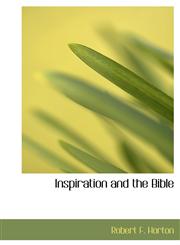Inspiration and the Bible,1116413647,9781116413649