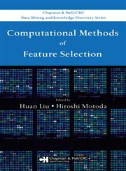 Computational Methods of Feature Selection,1584888784,9781584888789