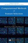 Computational Methods of Feature Selection,1584888784,9781584888789