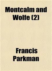 Montcalm and Wolfe (2),1150275308,9781150275302
