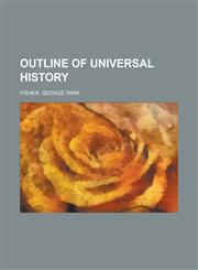 Outline of Universal History,1153740176,9781153740173