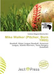 Mike Walker (Pitcher, Born 1965),6137120775,9786137120774
