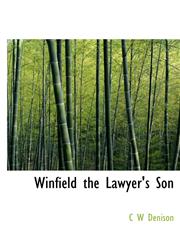 Winfield the Lawyer's Son,1117950697,9781117950693