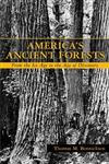 America's Ancient Forests From The Ice Age to the Age of Discovery,0471136220,9780471136224