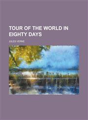Tour of the world in eighty days,1234533170,9781234533175