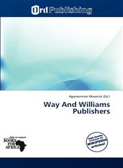 Way And Williams Publishers,6138785924,9786138785927
