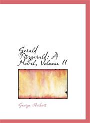 Gerald Fitzgerald A Novel, Volume II,1115534408,9781115534406