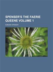 Spenser's the Faerie Queene Volume 1,1154182266,9781154182262