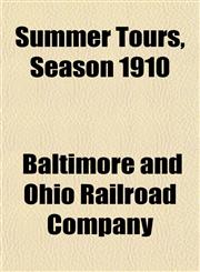Summer Tours, Season 1910,1153172631,9781153172639