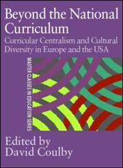 Beyond the National Curriculum School Knowledge and Society in the UK and Europe,0750709723,9780750709729