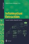 Information Extraction Towards Scalable, Adaptable Systems,3540666257,9783540666257